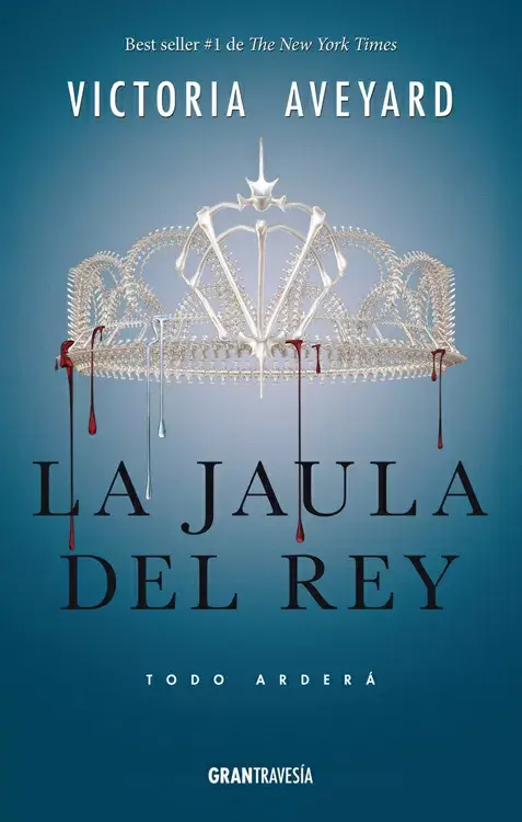 LA JAULA DEL REY. TODO ARDERÁ. La reina roja 3