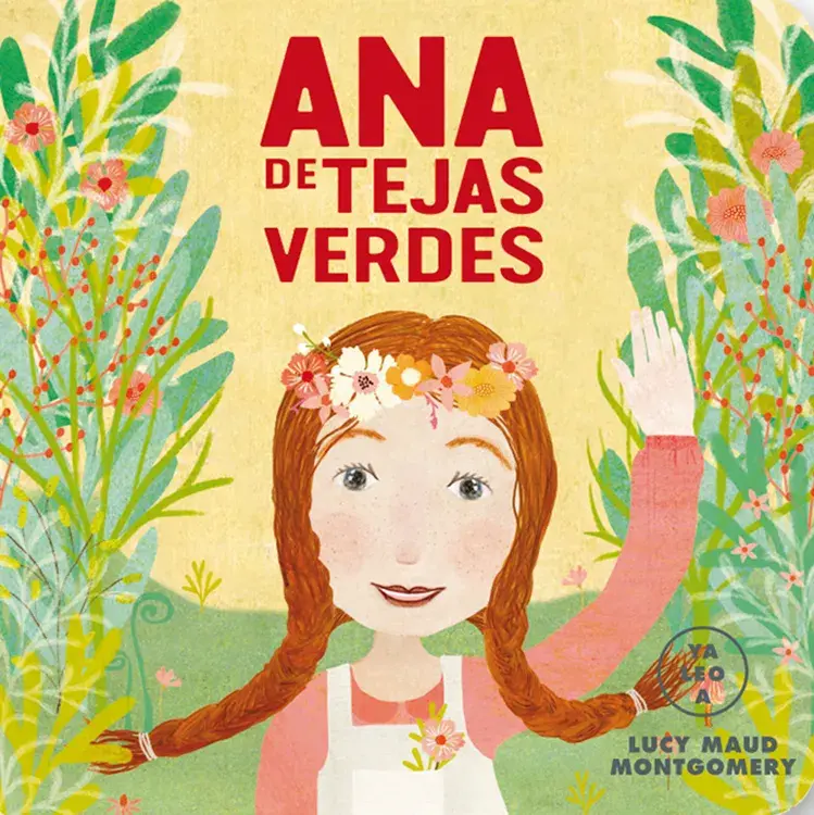 ANA DE TEJAS VERDES. Ya leo a