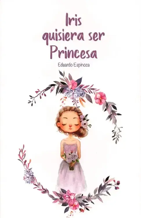 IRIS QUISIERA SER PRINCESA