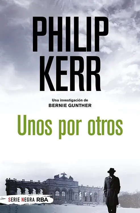UNOS POR OTROS. Bernie Gunther 4