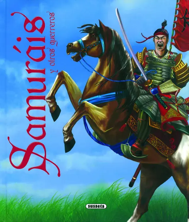 SAMURAIS Y OTROS GUERREROS