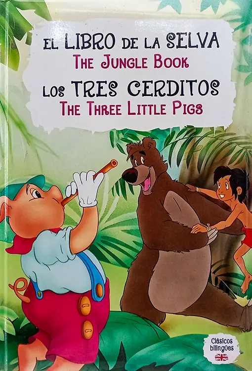 EL LIBRO DE LA SELVA - LOS TRES CERDITOS. Clásicos bilingües
