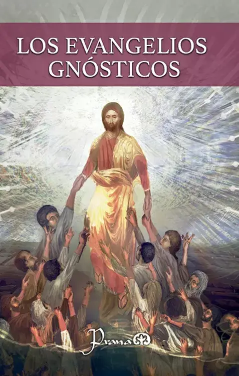 LOS EVANGELIOS GNÓSTICOS