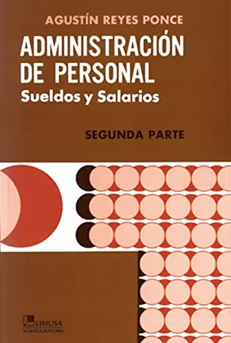 ADMINISTRACIÓN DE PERSONAL. Sueldos y salarios. Segunda parte