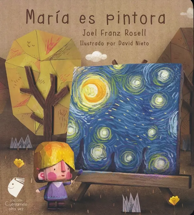 MARÍA ES PINTORA. Cuéntamelo otra vez