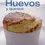 Miniatura: HUEVOS Y QUESOS. Cocina fácil internacional