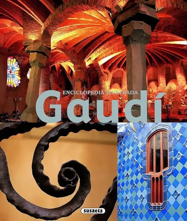 GAUDÍ. Enciclopedia ilustrada