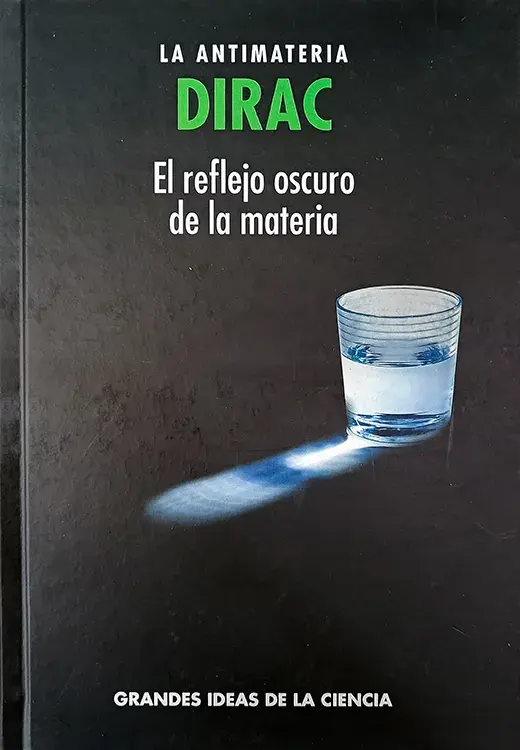 DIRAC. Grandes ideas de la ciencia