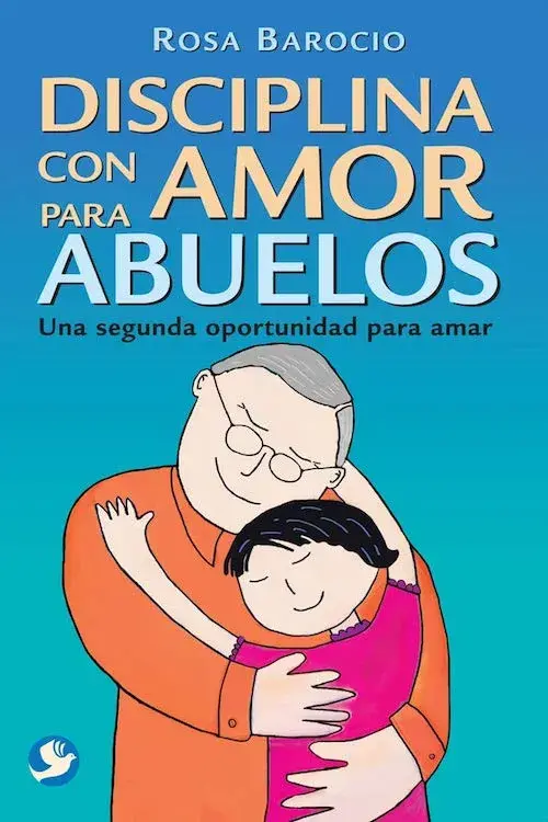 DISCIPLINA CON AMOR PARA ABUELOS