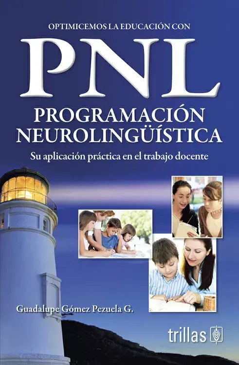 OPTIMICEMOS LA EDUCACIÓN CON PNL. Programación neurolingüística
