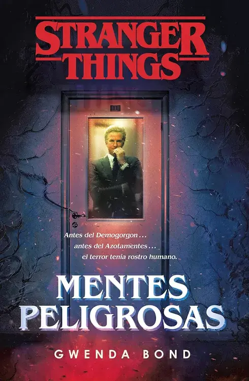 STRANGER THINGS. Mentes peligrosas