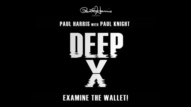 Deep X by Paul Harris with Paul Knight