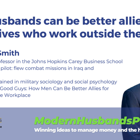 Podcast Episode: A conversation with Dr. David Smith on how husbands can be better allies for their wives