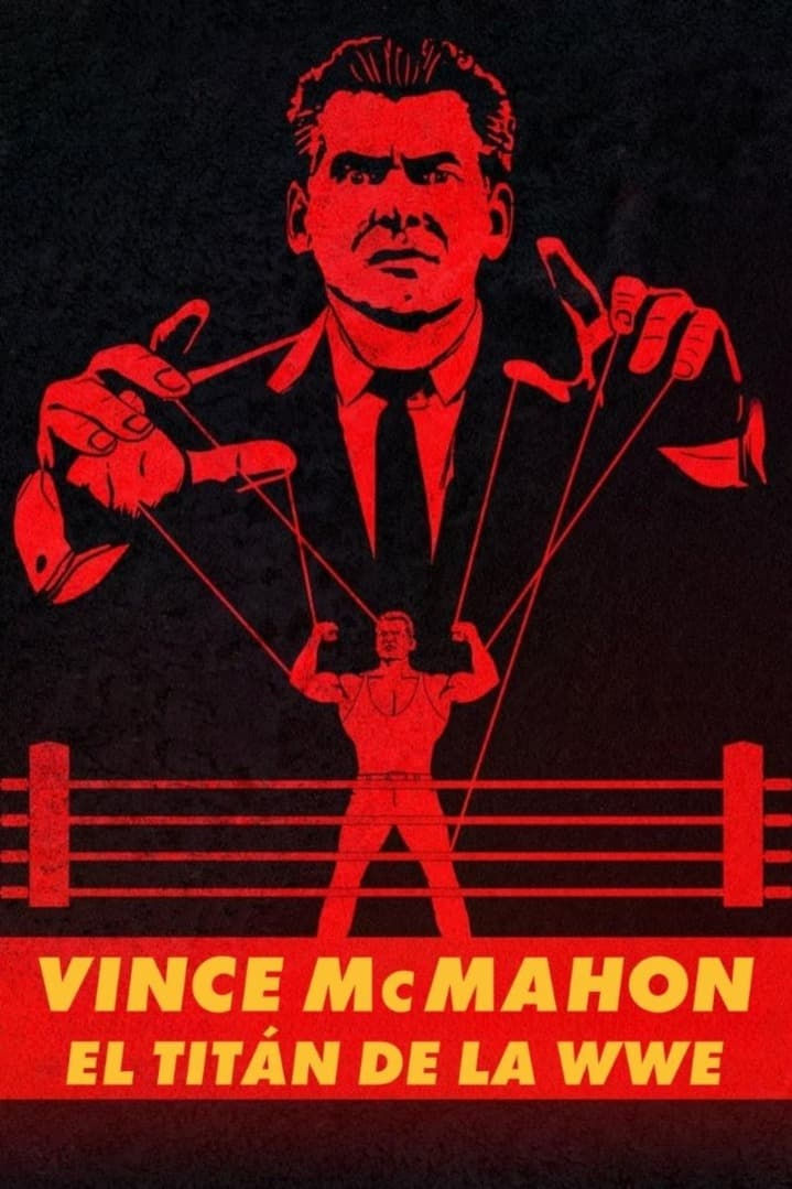 Cartel de la película Vince McMahon. El titán de la WWE