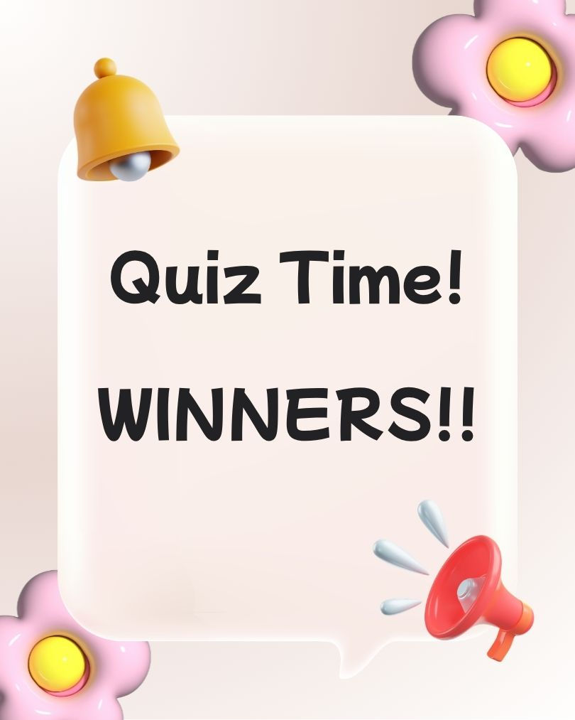 Quiz announcement graphic with "Quiz Time! WINNERS!!" text, featuring a yellow bell, pink flowers, and a red megaphone in the corners.