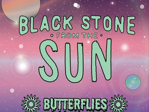 Butterflies from Black Stone from the Sun