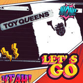 ToyQueens - Lightyears