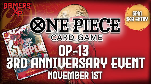 OP-13 One Piece Card Game 3rd Anniversary Event | The Gamers XP OP-13 One Piece Card Game 3rd Anniversary Event | The Gamers XP