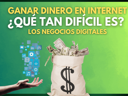 Ganar dinero en Internet ¿Qué tan difícil es?