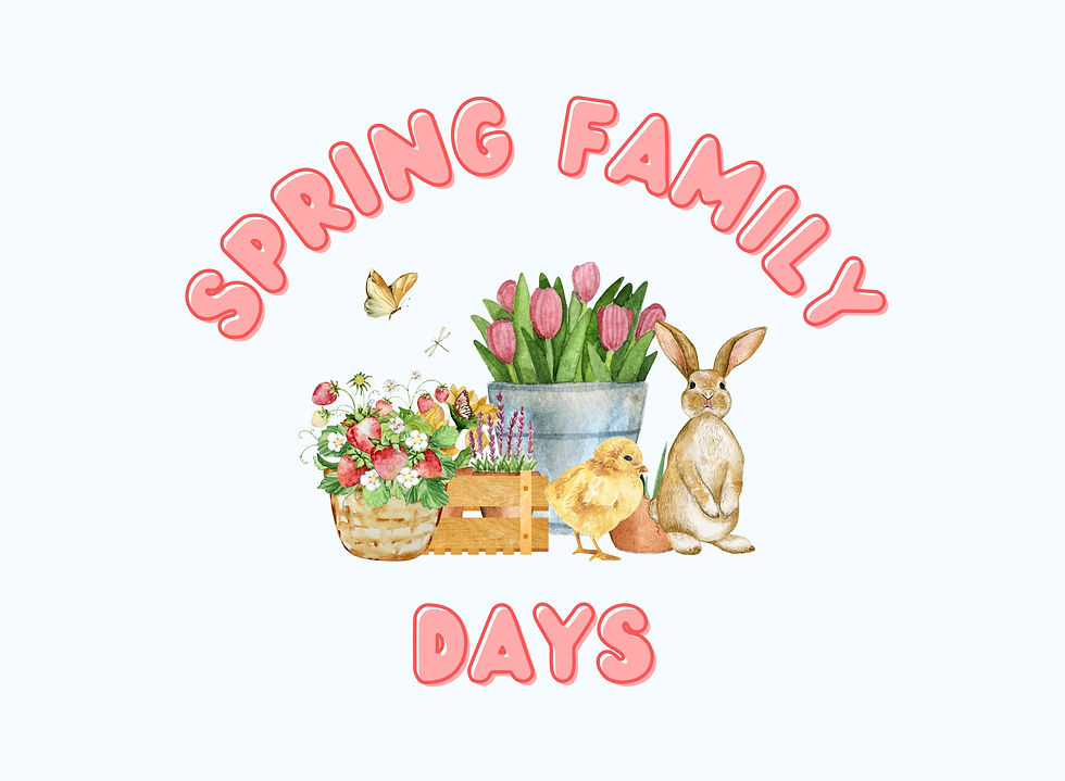 Spring Family Days