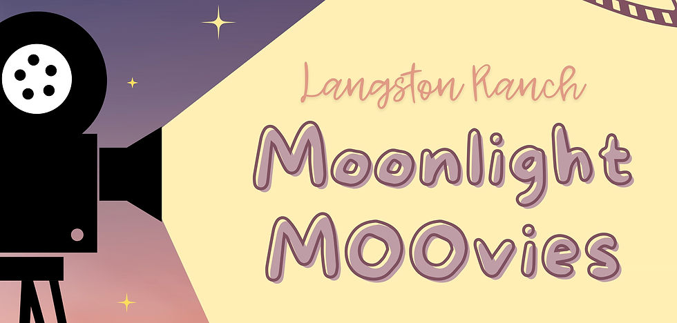 Moonlight MOOvies at Langston Ranch