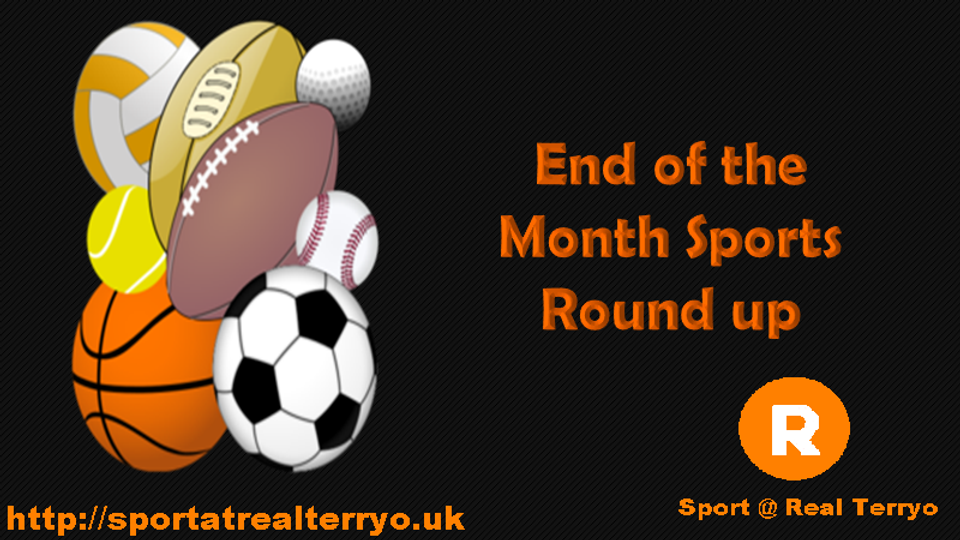 Sport End of The month Round Up
