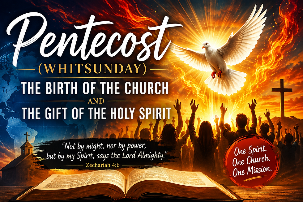 Reflection: Pentecost (Whitsunday): The Birth of the Church and the Gift of the Holy Spirit