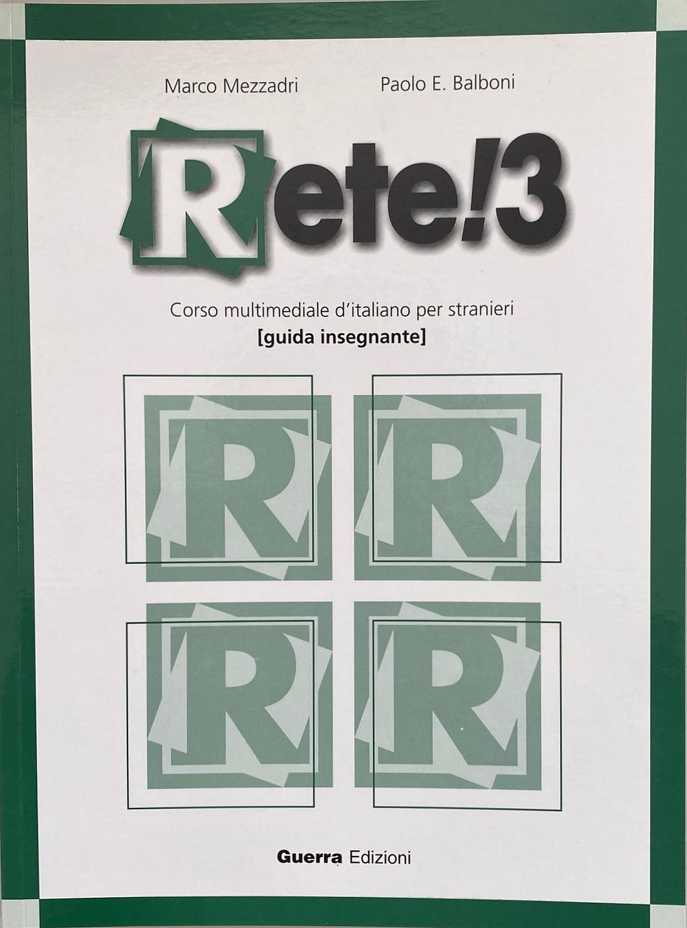 RETE! 3 CORSO MULTIMEDIALE DI ITALIANO - GUIDA INSEGNANTI (978-88-7715-591-4)