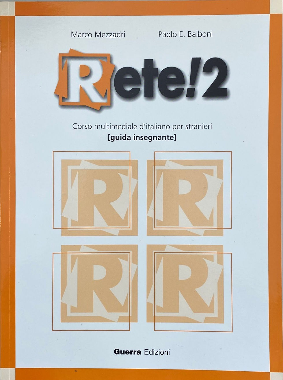 RETE! 2 CORSO MULTIMEDIALE DI ITALIANO - GUIDA INSEGNANTI (978-88-7715-528-0)