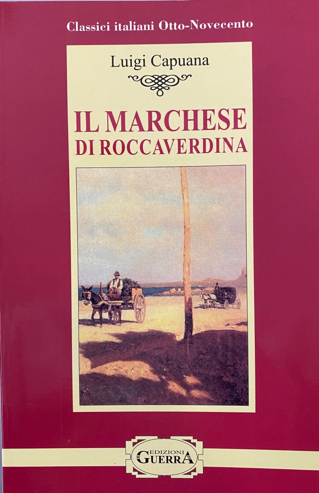 IL MARCHESE DI ROCCAVERDINA - CLASSICI ITALIANI 8/900 (978-88-7715-230-5)