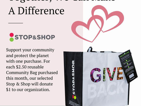We’ve Been Selected By The Stop & Shop Community Bag Program!