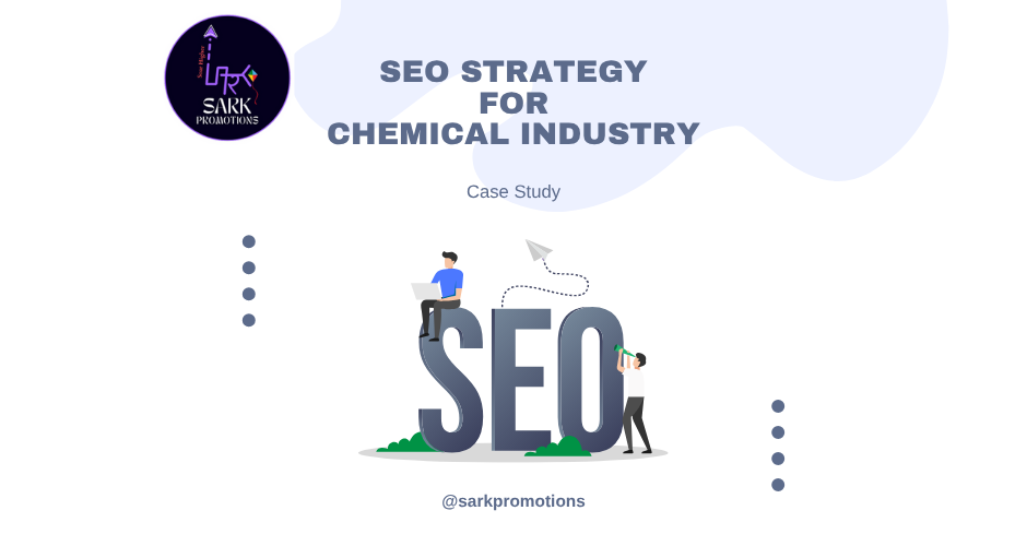 Case study of Chemicl Industry SEO
