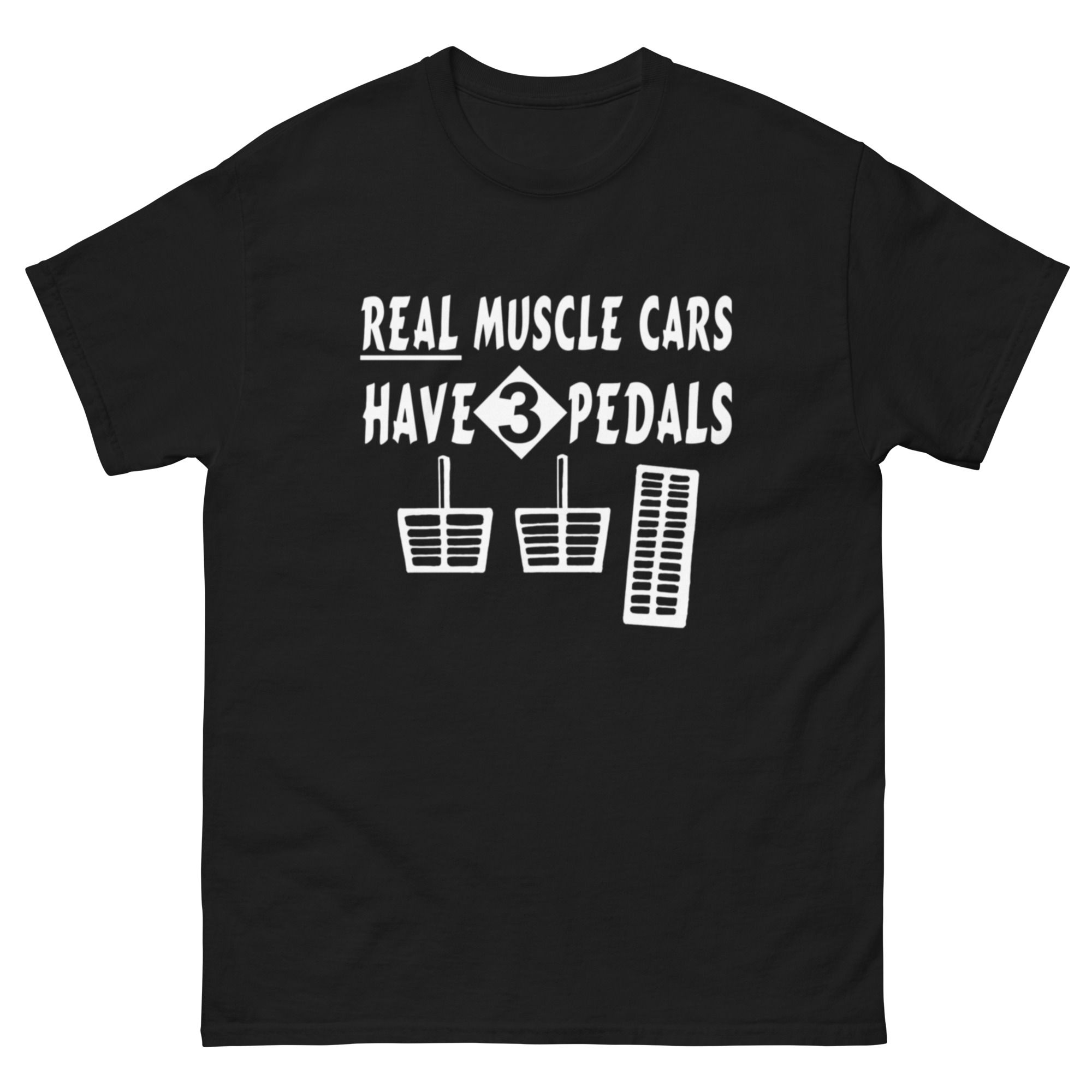 REAL MUSCLE CARS HAVE 3 PEDALS T-shirt by Race City Retro