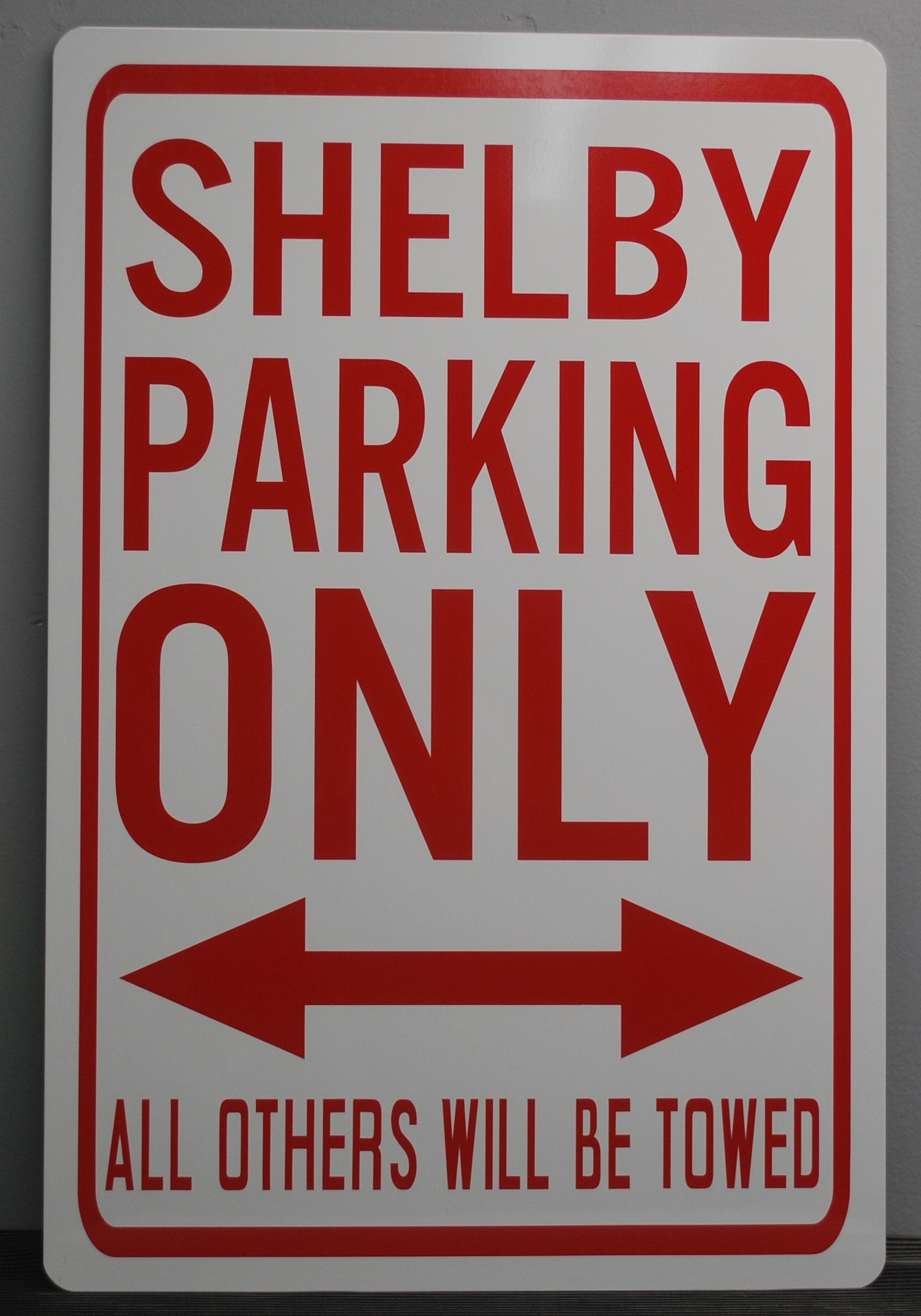 SHELBY PARKING ONLY metal sign