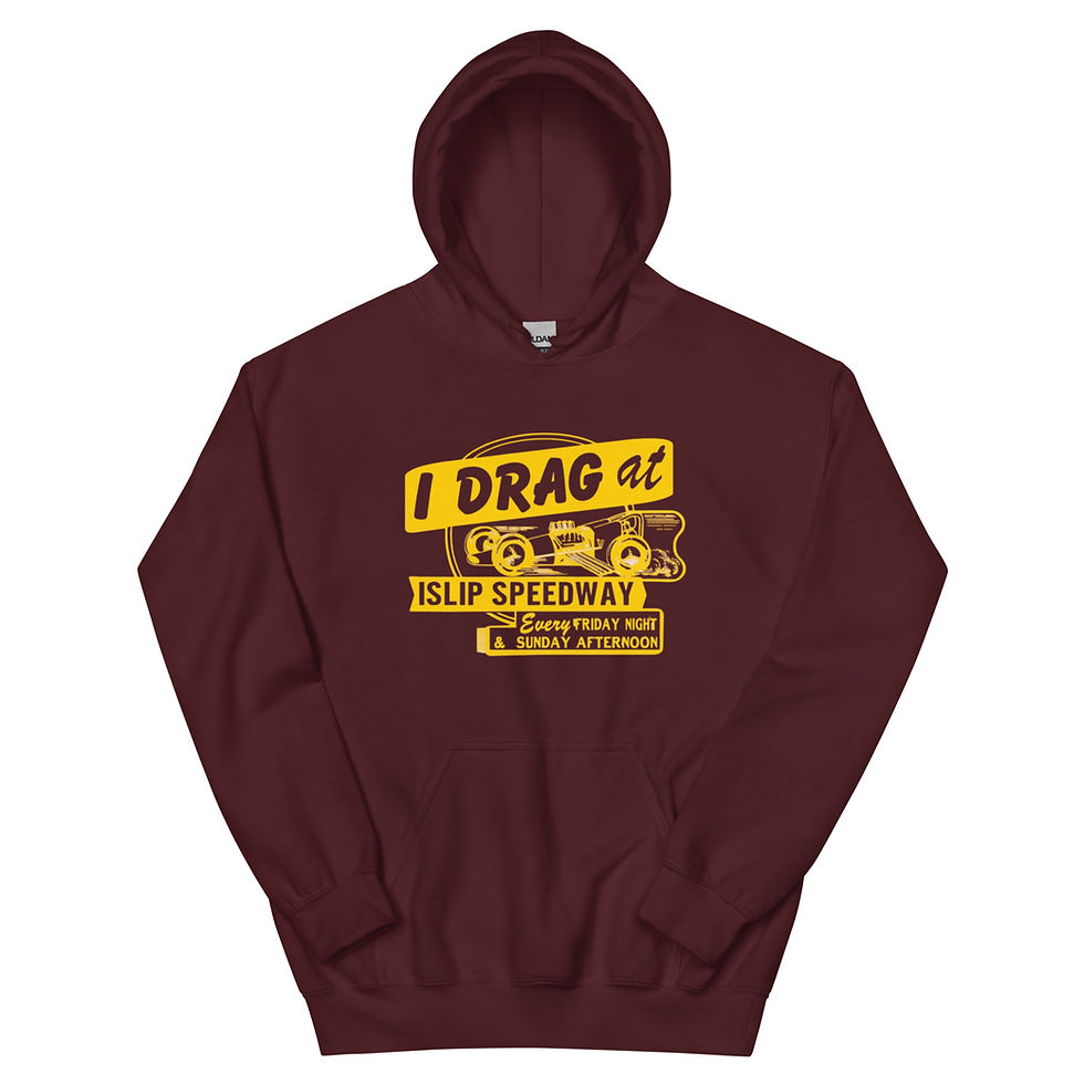 Thumbnail: I DRAG AT ISLIP SPEEDWAY HOODIE