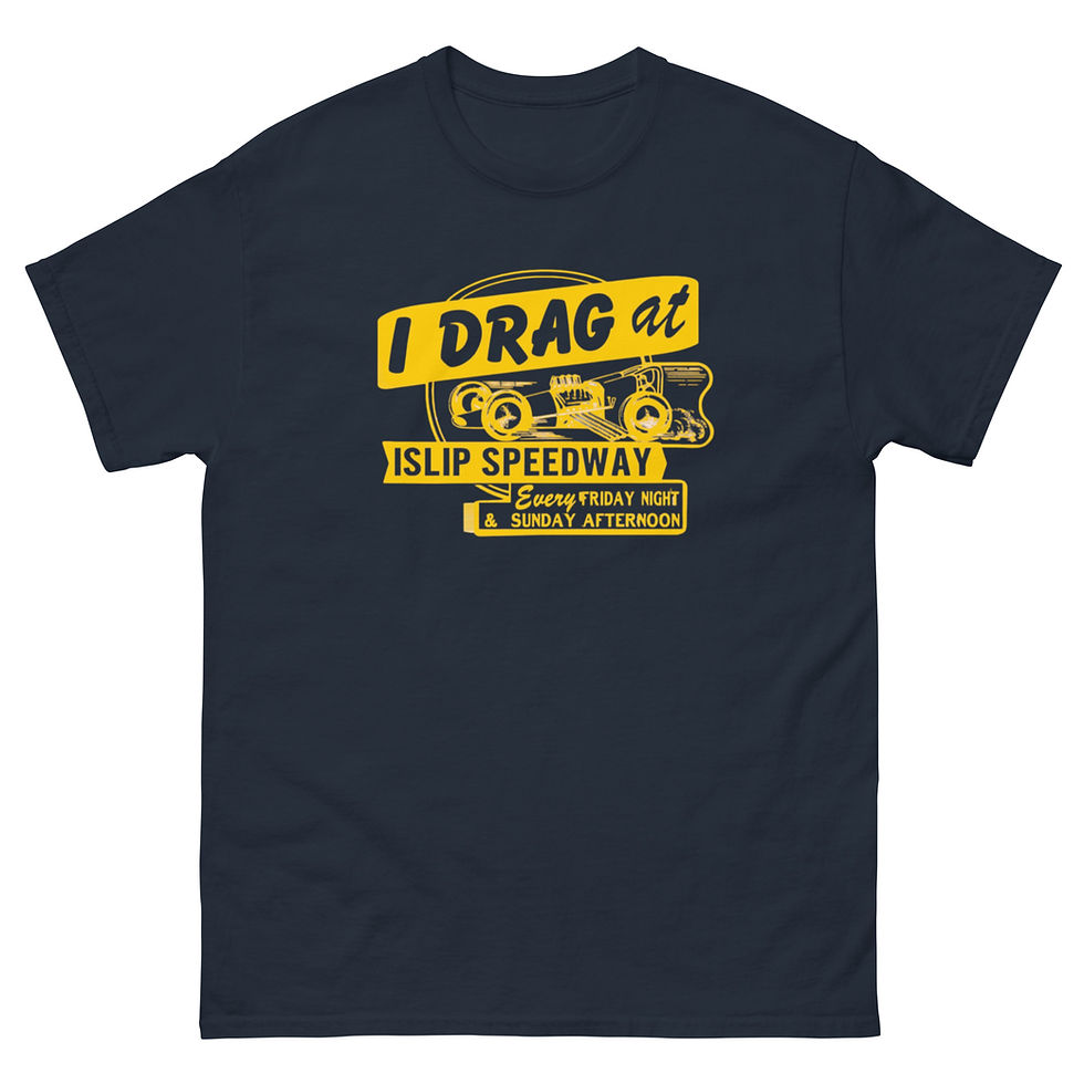 Thumbnail: I DRAG AT ISLIP SPEEDWAY T-shirt by Race City Retro