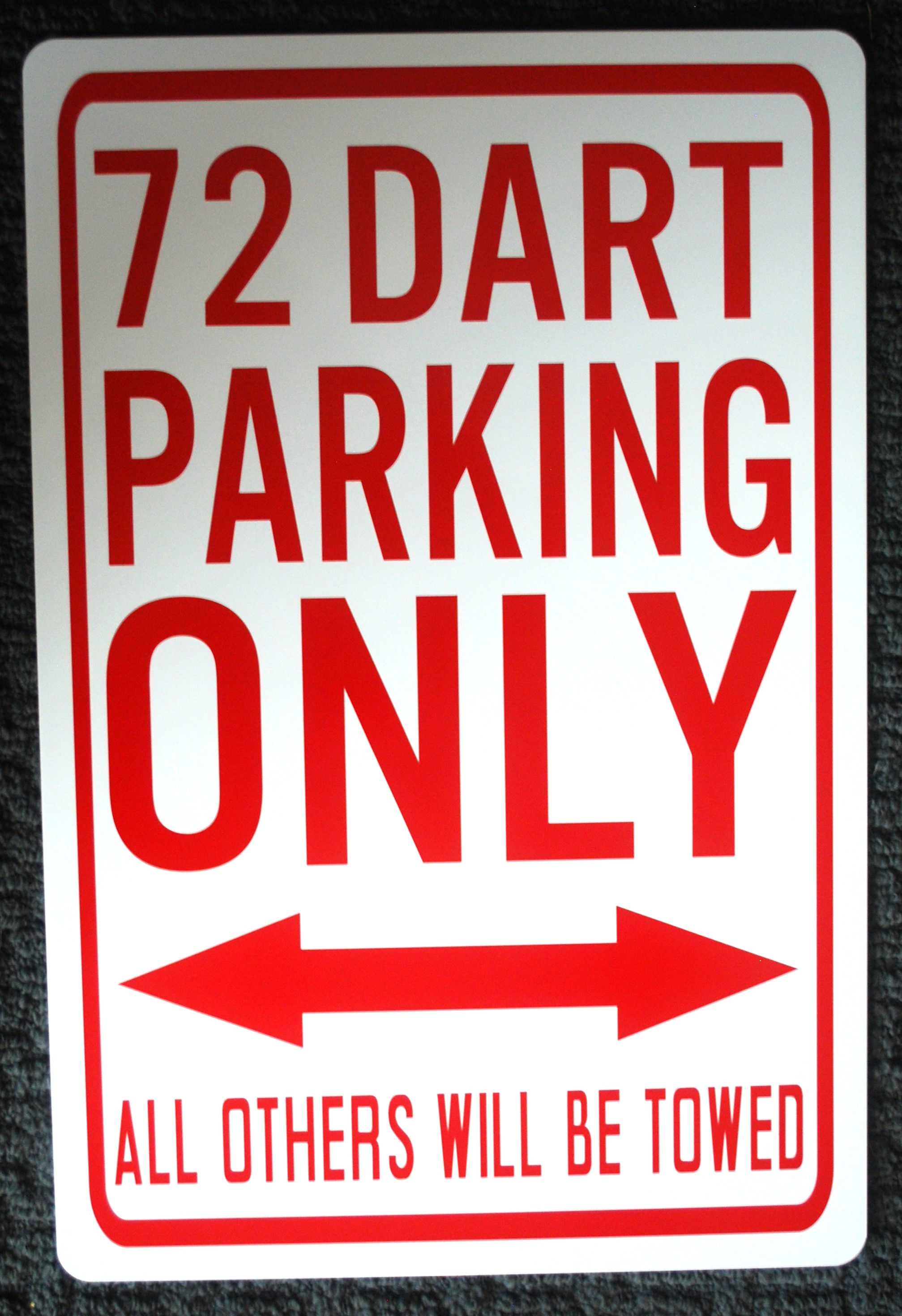 YOUR YEAR DART PARKING ONLY metal sign
