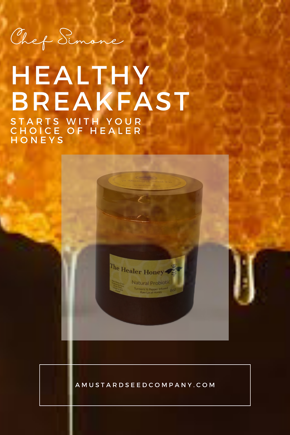 Kita B's Healing Raw Honey: The Healer Honey. The Healer Honey 1- 8oz Jar: Welcome to A Mustard Seed Company where nature's goodness meets ancient wisdom. Our artisanal raw honey is carefully infused with the powerful healing properties of turmeric and pepper, creating a one-of-a-kind elixir that has been treasured for centuries. At A Mustard Seed Company, we believe in the purity of nature and the profound benefits it offers. Our raw honey is sourced from the finest apiaries, ensuring that each spoonful is brimming with natural enzymes, antioxidants, and nutrients. The addition of turmeric, known for its anti-inflammatory and antioxidant properties, and a dash of pepper for enhanced absorption, creates a harmonious blend that has been revered in traditional medicine for its potential to support overall wellness. Whether enjoyed on its own, drizzled over yogurt, or used as a natural sweetener in your favorite recipes, The Healer Honey is a delicious and versatile way to incorporate the time-honored benefits of turmeric and honey into your daily routine. Experience the extraordinary fusion of nature's finest ingredients in every jar of The Healer Honey. Embrace wellness the natural way and indulge in a spoonful of ancient healing with every taste. Discover the magic of The Healer Honey today and unlock the potential of nature's golden elixir.