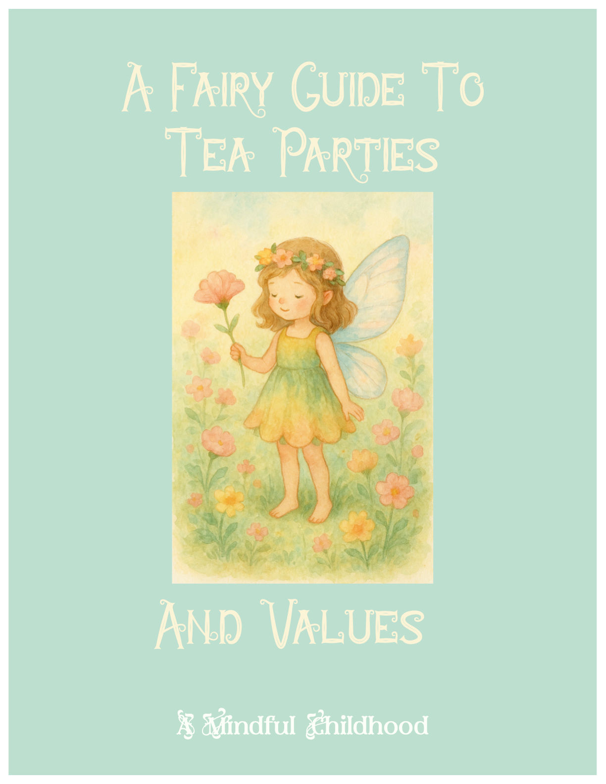 A Fairy Guide to Tea Parties & Values