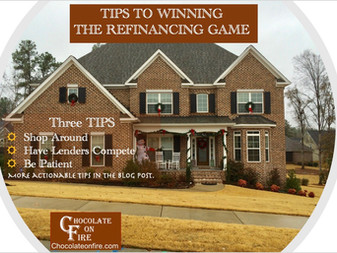Tips to Winning the Refinancing Game