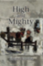 Front cover High and Mighty, Volume 1, by Elaine Louise, autobiography