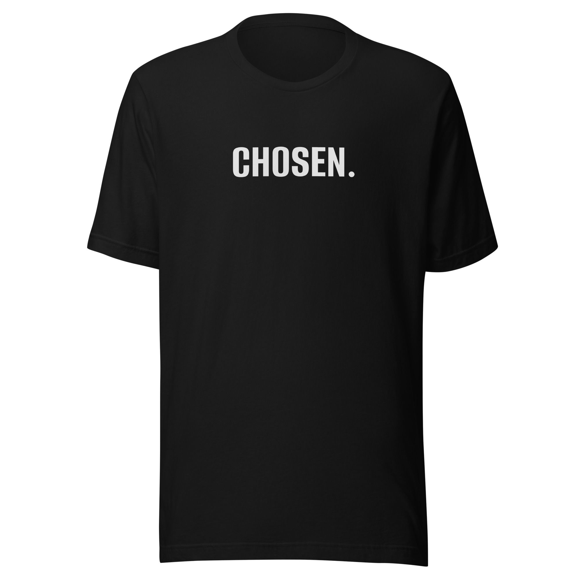 CHOSEN. - Unisex T-Shirt