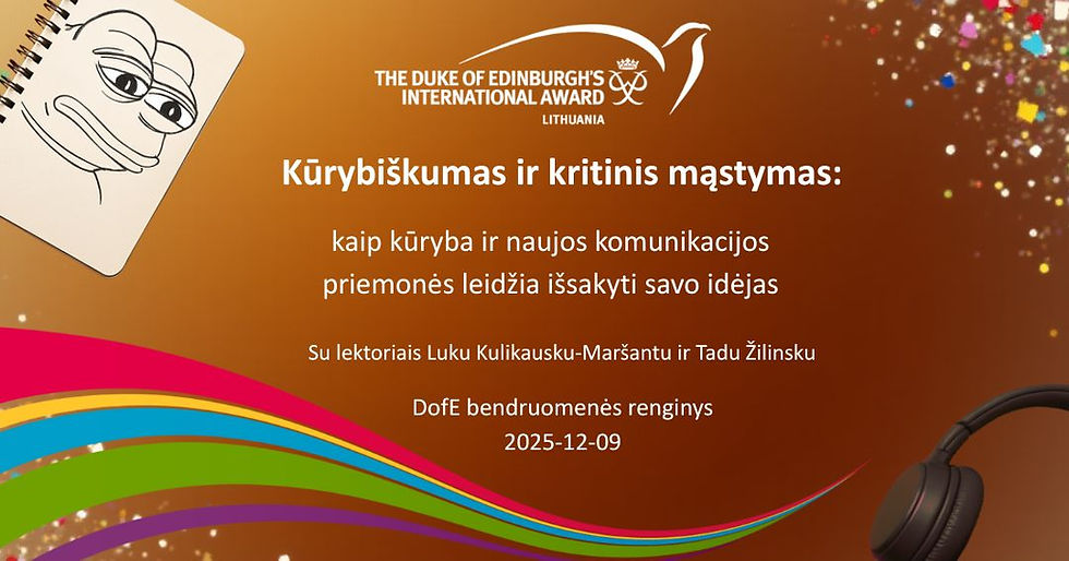 DofE dalyvius kviečiame į bendruomenės renginį „Kūrybiškumas ir kritinis mąstymas: kaip kūryba ir naujosios komunikacijos priemonės leidžia išsakyti savo idėjas”
