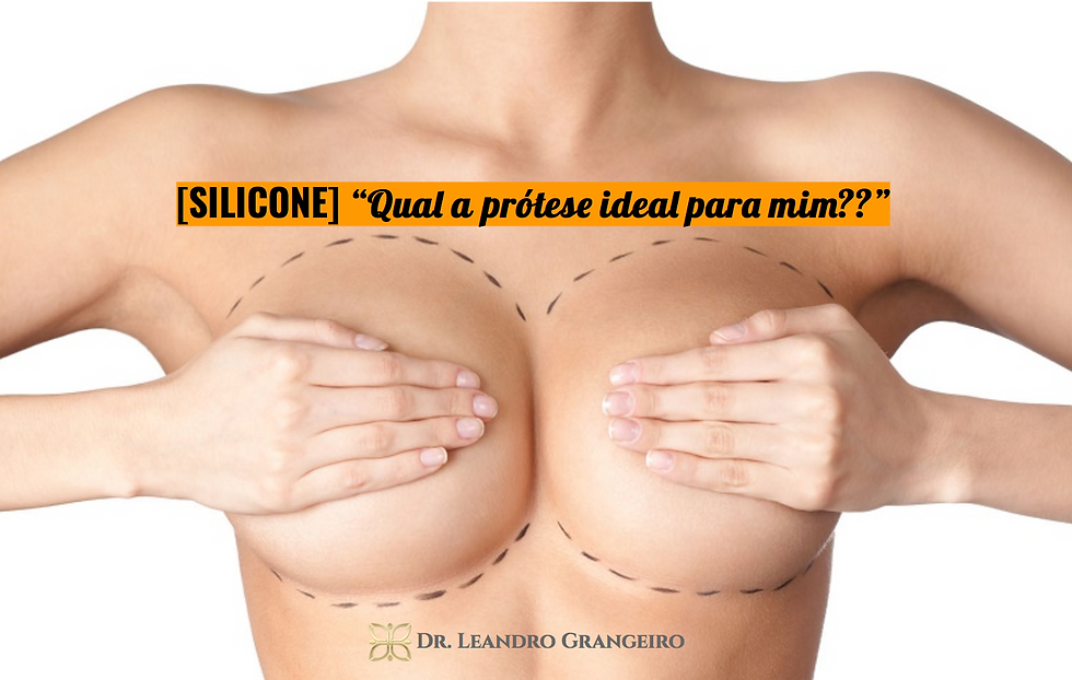 Silicone - Florianópolis - Mamoplastia de aumento - Dr. Leandro Grangeiro