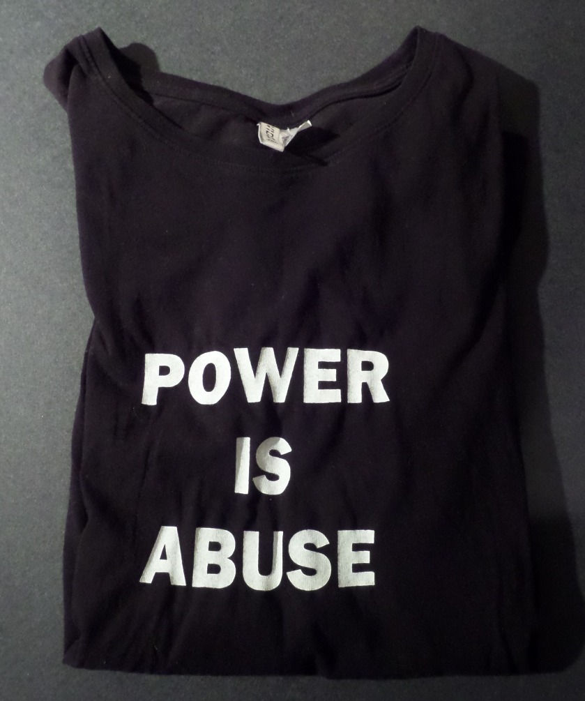 Power is Abuse t-shirt