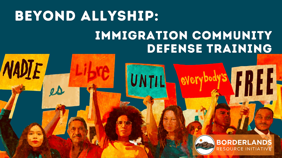 Beyond Allyship: Immigration Community Defense Training