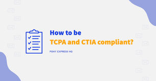 Text marketing tip: How to be TCPA and CTIA compliant when text message marketing