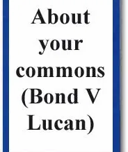 About Your Commons (Bond V Lucan)