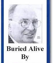 Buried Alive By
