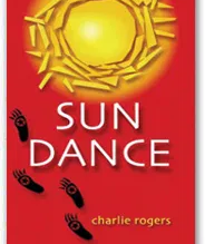 Sun Dance - Charlie Rogers